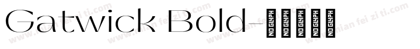 Gatwick Bold字体转换
